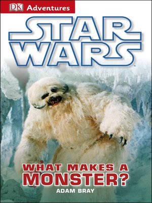 cover image of Star Wars: What Makes a Monster?